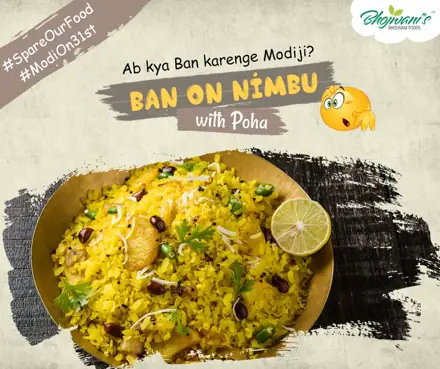 Bhojwani Foods SpareOurFood ModiOn31st: Ban on nimbu with poha