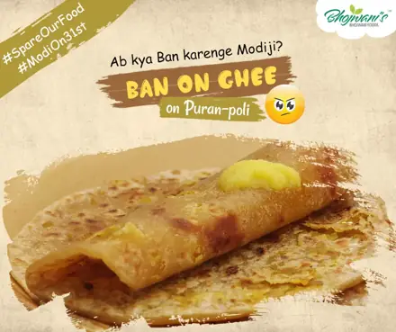 Bhojwani Foods SpareOurFood ModiOn31st: Ban on ghee on puran poli