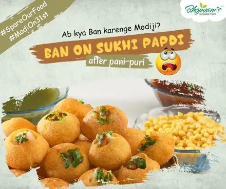 Bhojwani Foods SpareOurFood ModiOn31st: Ban on sukhi papdi