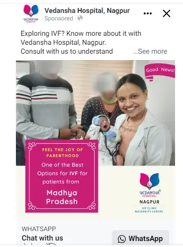 Healthcare and engineering college brands Facebook & Instagram ads: Vedansha Hospital — IVF ad for Madhya Pradesh, WhatsApp enquiries
